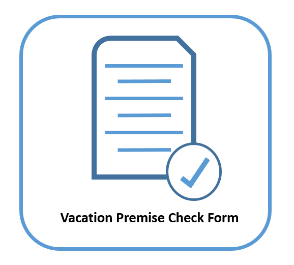 Vacation Premise Check Form
